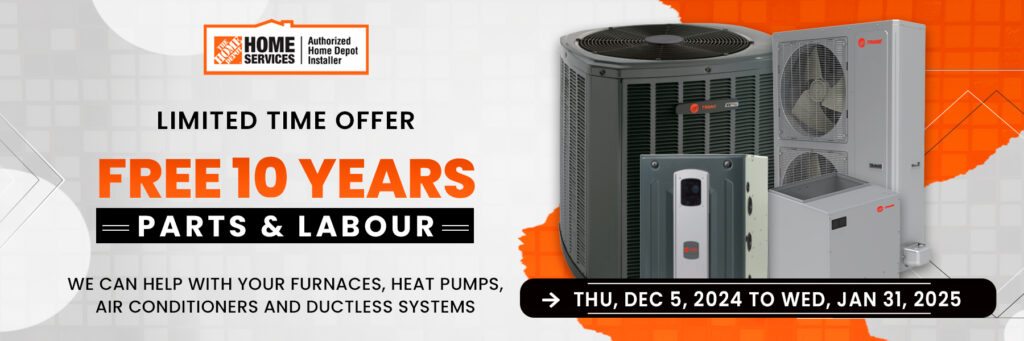 Home Depot Special Limited Time Offer Free 10 Years Parts and Labour